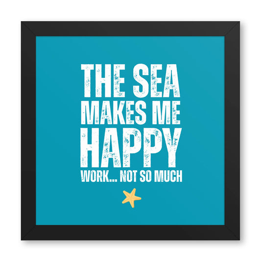The Sea Makes Me Happy Framed Print